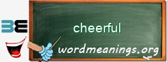 WordMeaning blackboard for cheerful